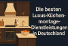 Bester Luxusküchen-Montageservice in Deutschland bikrisohoj